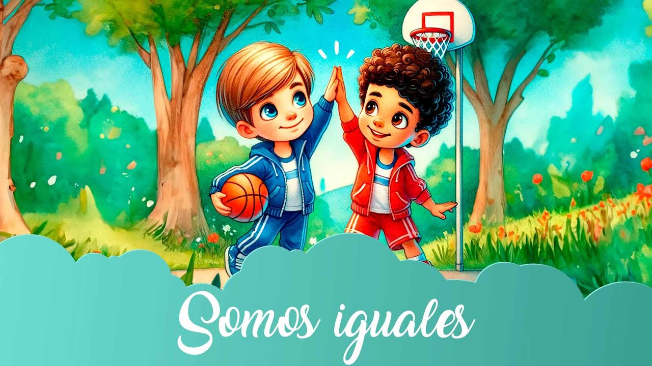 Cuento para Dormir: Somos Iguales