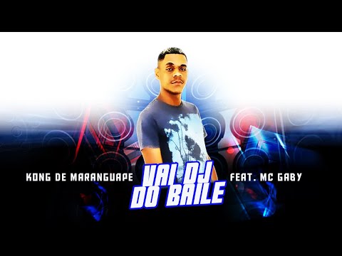 DJ DO BAILE - KONG DE MARANGUAPE