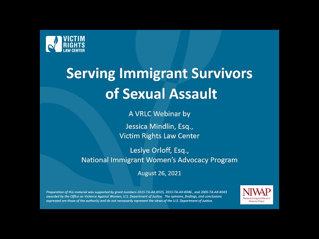 Serving Immigrant Survivors of Sexual Assault (August 2021)