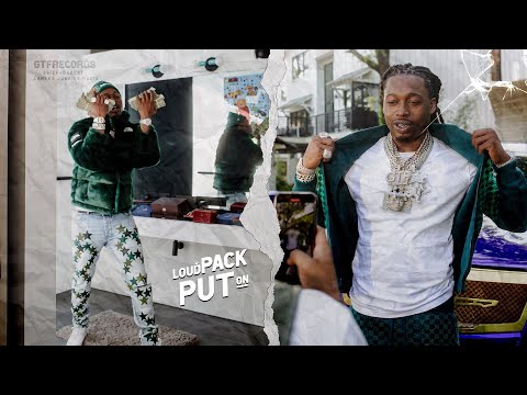 LOUDPACK - PUT ON [HD] @CAMERAJUINKIESMEDIA