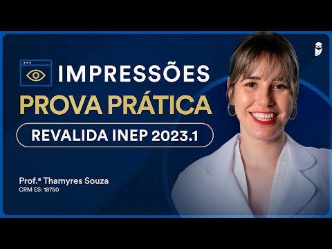 Impressões sobre a Prova Prática Revalida INEP 2023.1