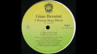 Gian Bernini ‎-- I wanna sing black (Sing Mix)
