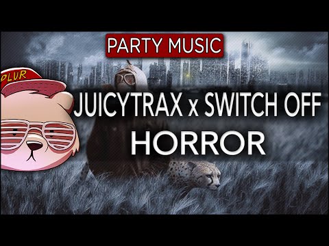 JuicyTrax x Switch off - Horror