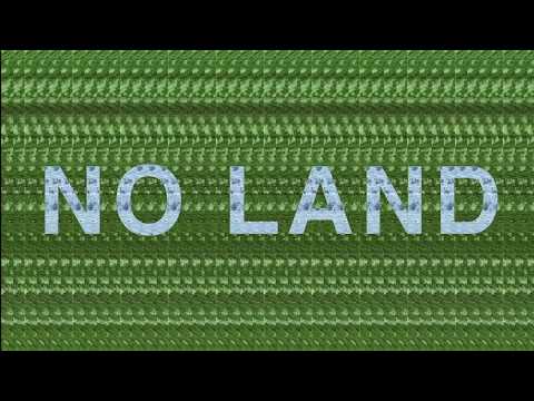 Video thumbnail for No Land