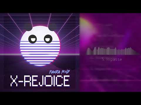 PandaPond - Impasse [X-Rejoice]