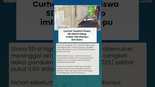 KELUH KESAH SISWA SD Ngada sebelum Akhiri Hidup imbas Tak Bisa Beli Buku, Sempat Ditemui Warga