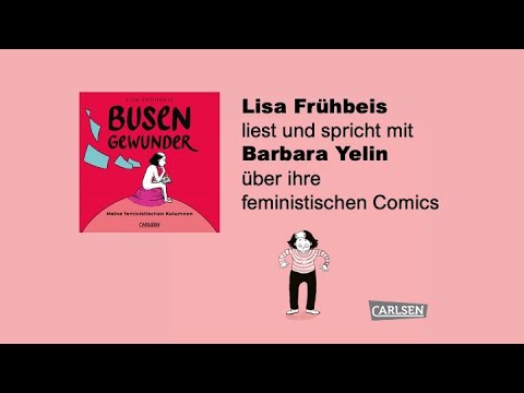 Lisa Frühbeis spricht mit Barbara Yelin über ihre feministischen Comics