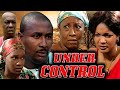 UNDER CONTROL PATIENCE OZOKWOR OMOTOLA J EHEKINDE TONY UMEZ CHIKA IKE NOLLYWOOD CLASSIC MOVIES