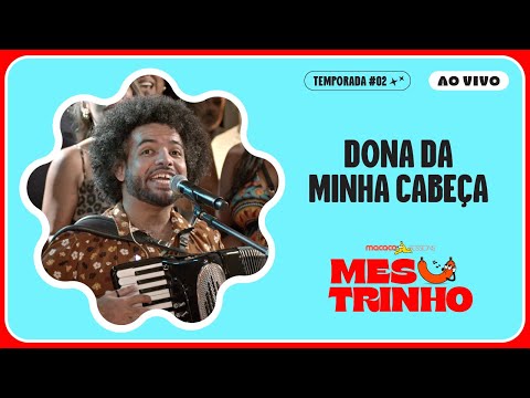 Mestrinho - Dona Da Minha Cabeça | Macaco Sessions (Ao Vivo)