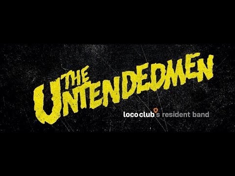THE UNTENDEDMEN @ LOCO CLUB 2014 03 13