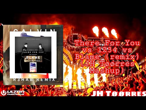 There For You vs 1234 vs Blame (JH Tøørres Mashup) Afrojack x Martin Garrix x Calvin Harris