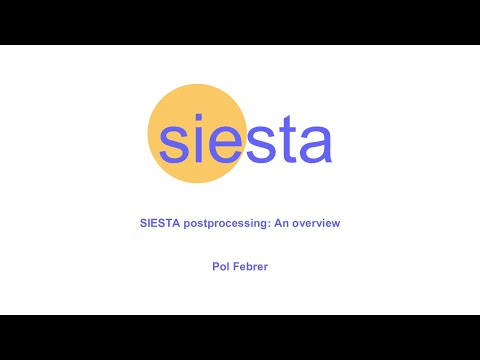 SIESTA postprocessing: An overview.