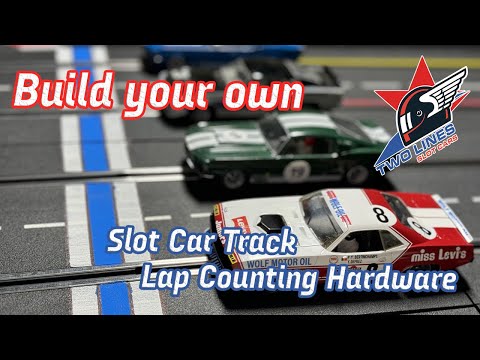 How to build Slot Car Track Lap Counting Hardware!