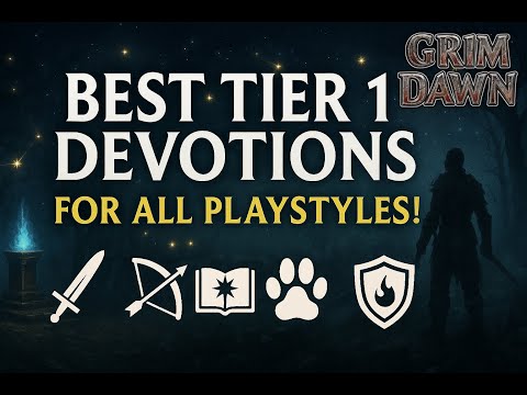 Grim Dawn: Must-Have Devotions for Beginners