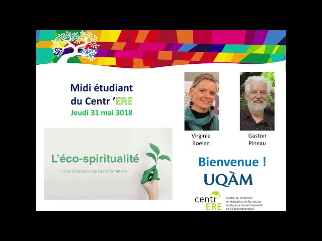 Conférence: «L’éco-spiritualité : une dimension de l’éco-formation» par Gaston Pineau