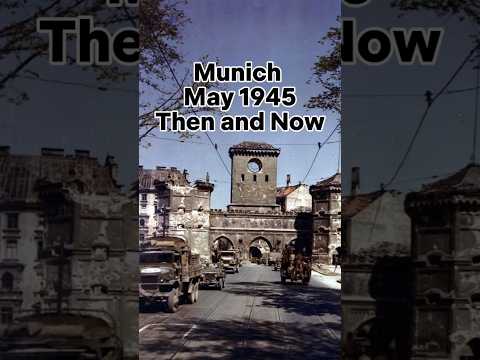 The War Is Over - Munich 1945 Then and Now #thenandnow #munich #ww2