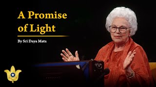 Una promesa de luz | Sri Daya Mata