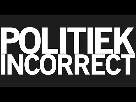 De Kraaien, Oost Wanted & Kubus - Politiek Incorrect