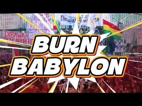 Burn a Fiya (lagu protes 17+8) video lyric - Ras Muhamad