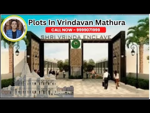 Plots In Vrindavan - Shri Vrinda Enclave Vrindavan | Plots, Flats & Villas #vrindavanplots