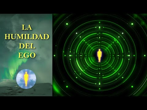 LA HUMILDAD DEL EGO