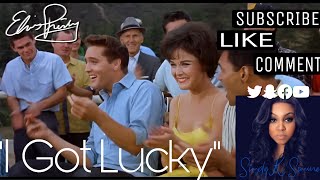 Elvis Presley - I got lucky 🍀 (Reaction)