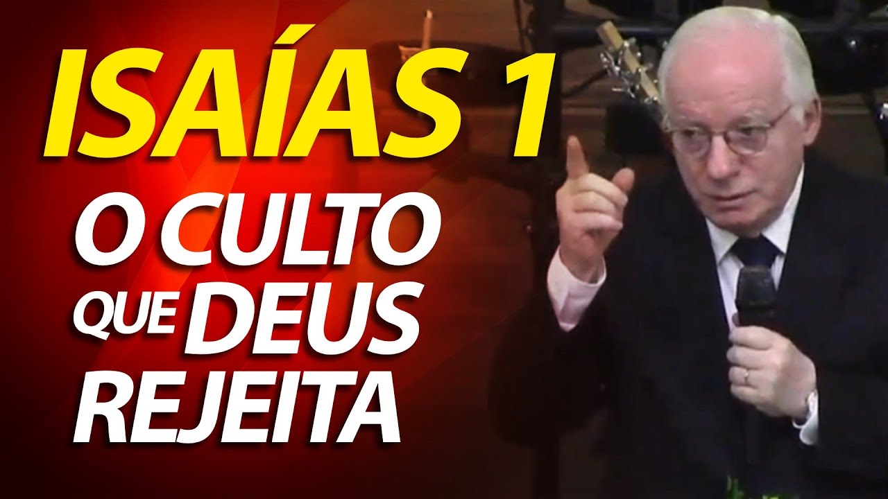 Pregação sobre Isaías 1 | O culto que Deus rejeita | Pastor Paulo Seabra