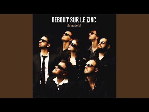 La Relève - Debout sur le Zinc
