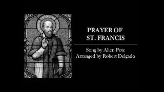 Prayer of St. Francis (A Cappella) | Pote/Delgado w/Lyrics | Make Me An Instrument | Catholic Choir