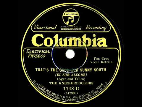 1929 Ben Selvin (as ‘The Knickerbockers’) - That’s The Good Old Sunny South (Jack Parker, vocal)
