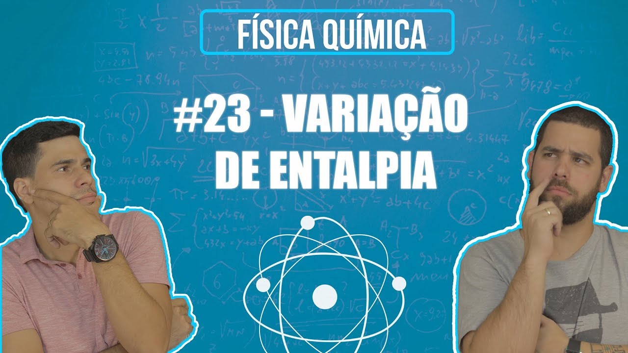 Química Simples #23 - Variação de Entalpia