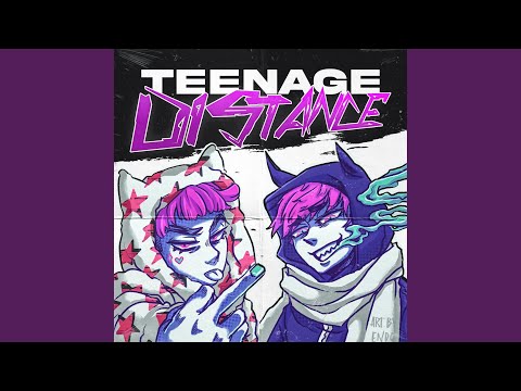 TEENAGE DISTANCE