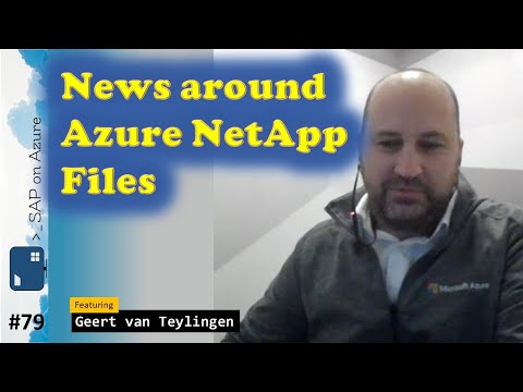 #79 - The one with news around Azure NetApp Files (Geert van Teylingen) | SAP on Azure Video Podcast