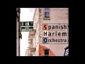 Como lo Canto Yo - Spanish Harlem Orchestra