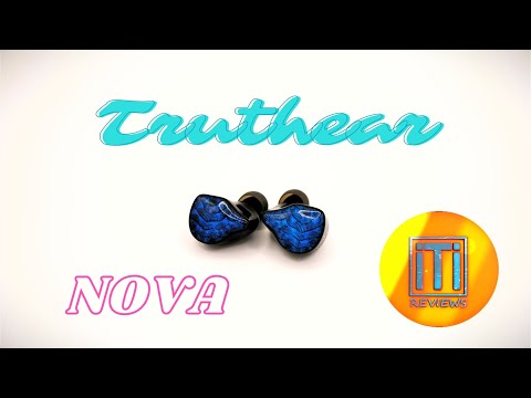 An Audiophile's Review of the Truthear Nova: or is it a "no va?"