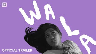 Wala | Trailer