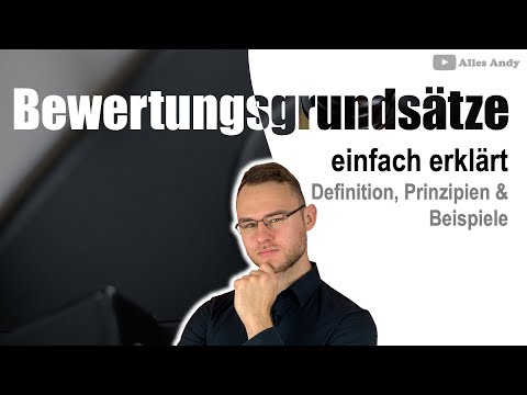 Bewertungsgrundsätze einfach erklärt mit Übersicht