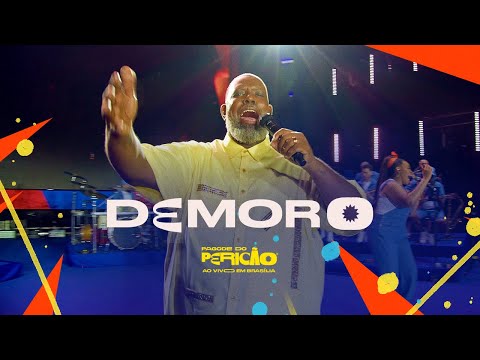 Péricles - Demorô | Pagode do Pericão Ao Vivo em Brasília (Vídeo Oficial)