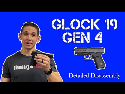 How to: Glock 19 Gen 4. Complete Disassemble