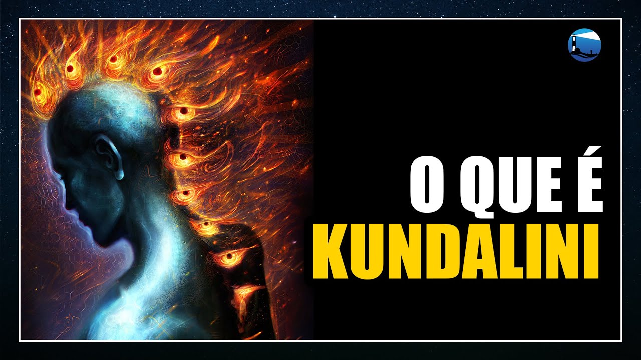 Kundalini: A Serpente Flamejante Que Habita em Você!