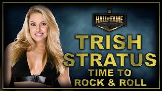 WWE: Time To Rock &amp; Roll (Trish Stratus Theme)