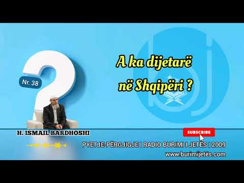 Pyetje - Përgjigje Nr. 38 | A ka dijetarë në Shqipëri ?