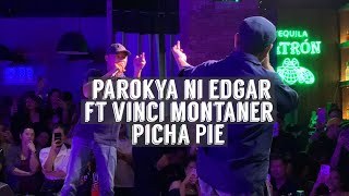 Parokya Ni Edgar ft Vinci Montaner I PICHA PIE I Live @ 12 Monkeys I 04.26.2023