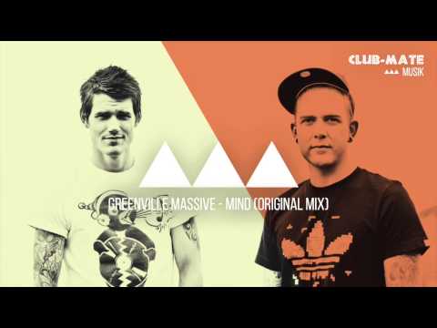 Greenville Massive - Mind (Original Mix)