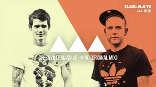 Greenville Massive - Mind (Original Mix)