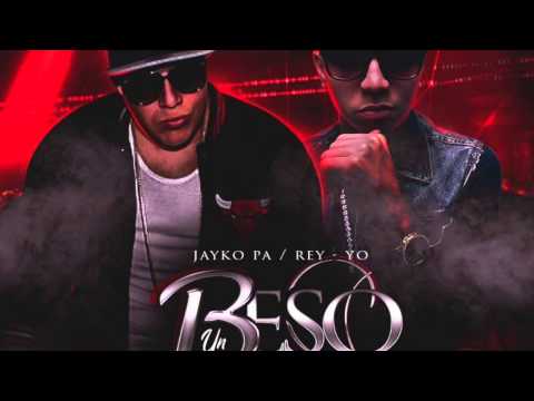Jayko Pa Ft. Rey-Yo - Un Beso