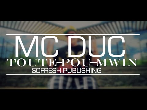 Mc Duc - Toute Pou Mwin - Aout 2014 [SO FRESH PUBLISHING]