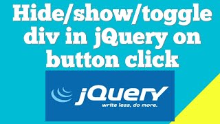 How to hide and show and toggle div in jquery on button click 