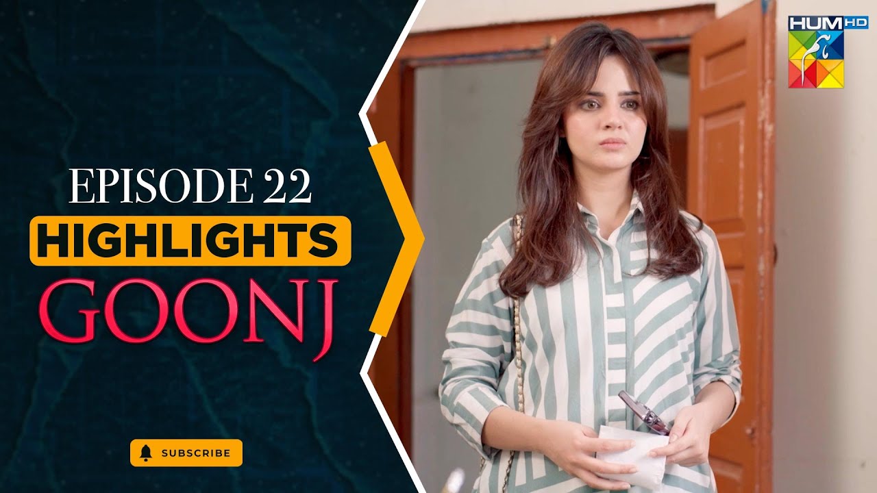 Goonj - Episode 22 - Highlights - [ Komal Meer, Mirza Gohar Rasheed & Feroz Kadri ] - HUM TV