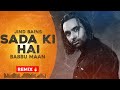 Jind Bains Remix Sada Ki Hai Babbu Maan Latest Punjabi Songs 2023 New Sad Song